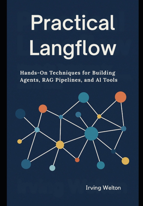 Könyv Practical Langflow Irving Welton