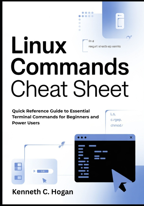 Könyv Linux Commands Cheat Sheet Kenneth C. Hogan