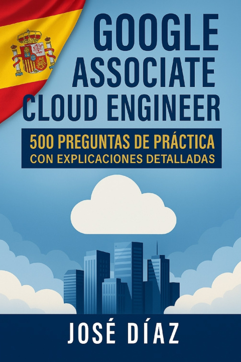 Könyv Google Associate Cloud Engineer José Díaz