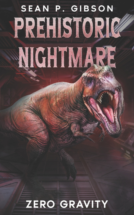 Knjiga Prehistoric Nightmare Sean P. Gibson