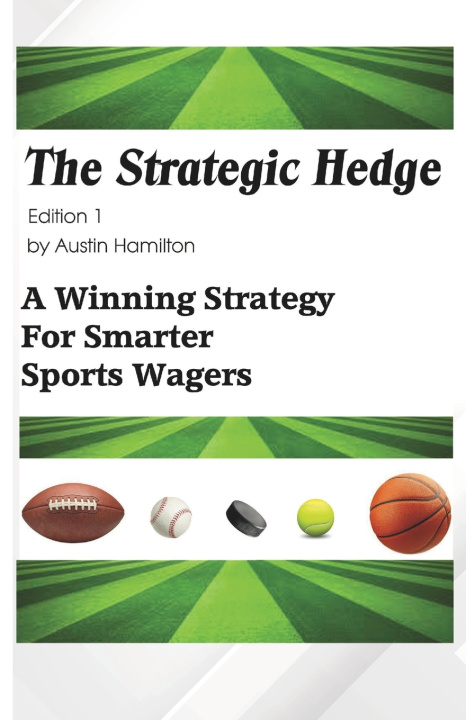 Книга The Strategic Hedge Austin Hamilton