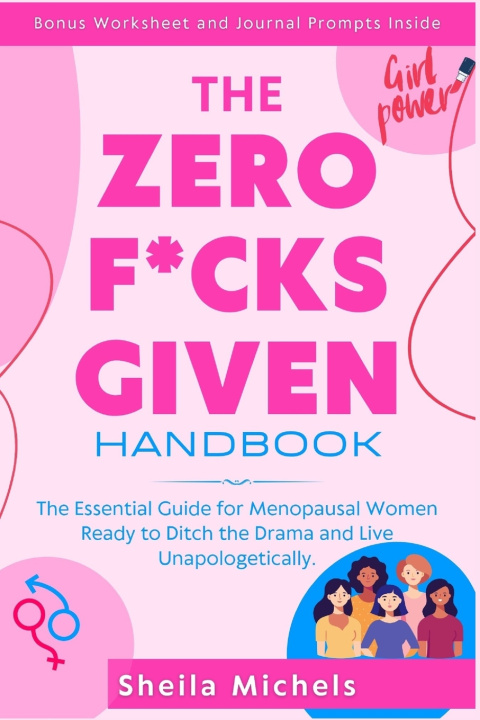 Книга THE ZERO-F*CKS-GIVEN HANDBOOK Sheila Michels