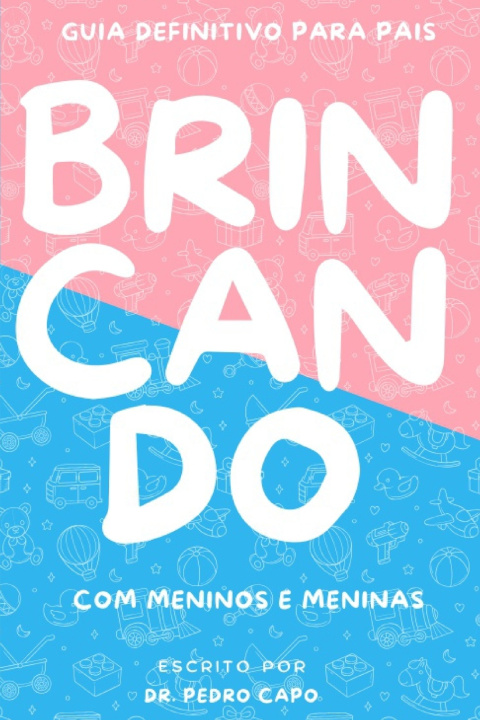 Buch Brincando com Meninos e Meninas Pedro Capo