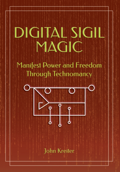 Knjiga Digital Sigil Magic John Kreiter