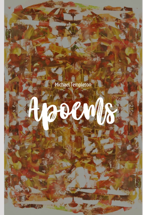 Könyv Apoems Michael Templeton