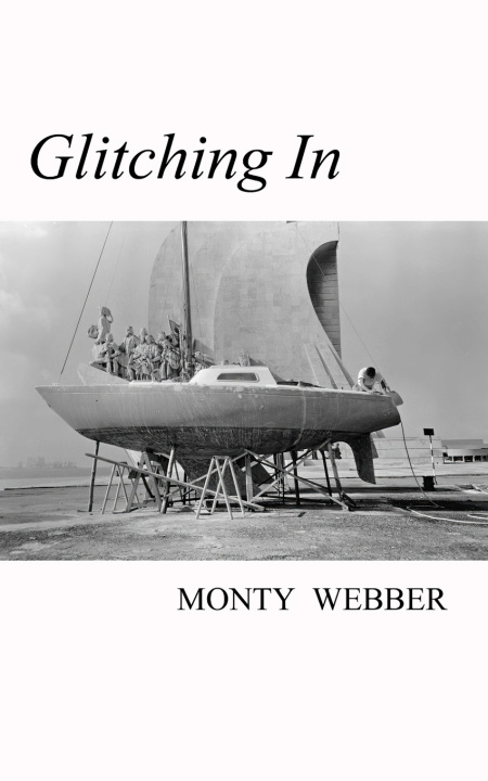 Kniha Glitching In Monty Webber