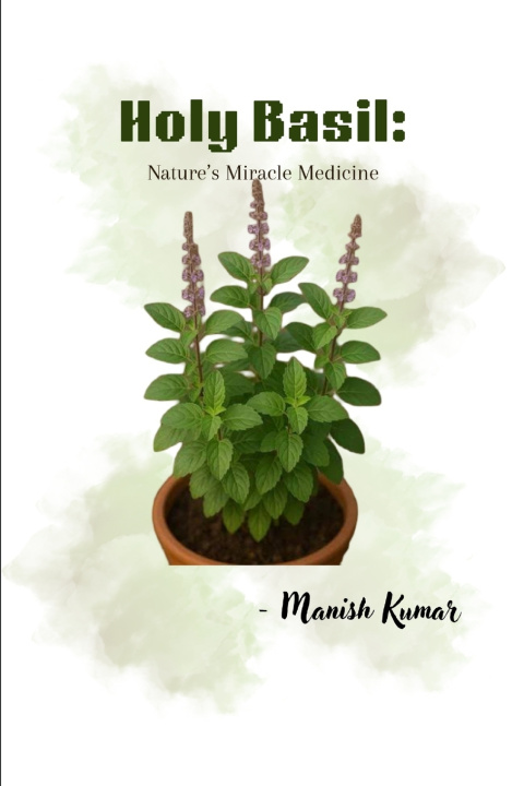 Knjiga Holy Basil Manish Kumar