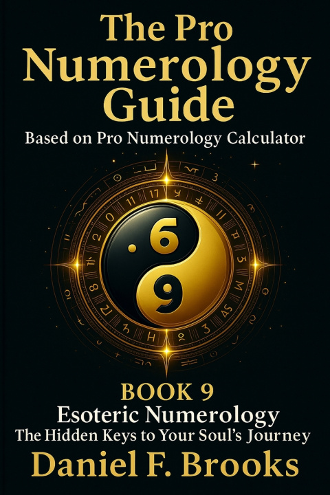 Libro The Pro Numerology Guide - Book 9 Daniel F. Brooks