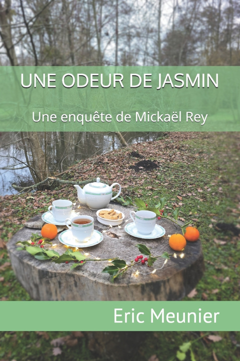 Knjiga UNE ODEUR DE JASMIN Eric Meunier