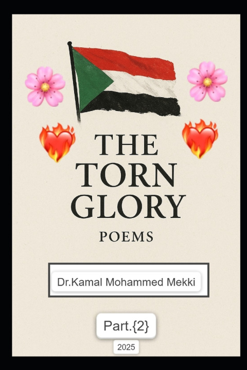 Knjiga The Torn Glory - Part Two Dr. Kamal Mohammed Mekki Ismaeil