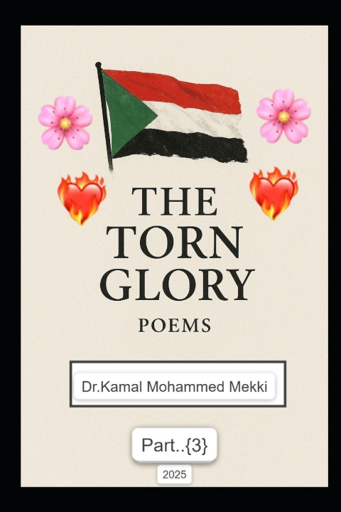 Kniha The Torn Glory - Part Three Dr. Kamal Mohammed Mekki Ismaeil