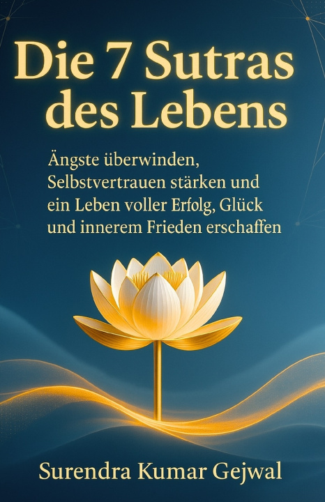 Knjiga Die 7 Sutras des Lebens Surendra Kumar Gejwal