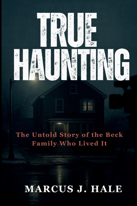 Könyv TRUE HAUNTING Marcus j. Hale