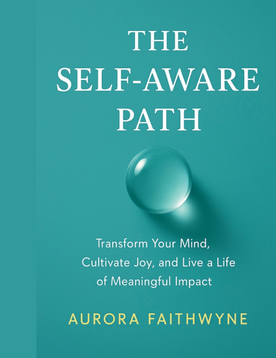 Kniha The Self-Aware Path Aurora Faithwyne