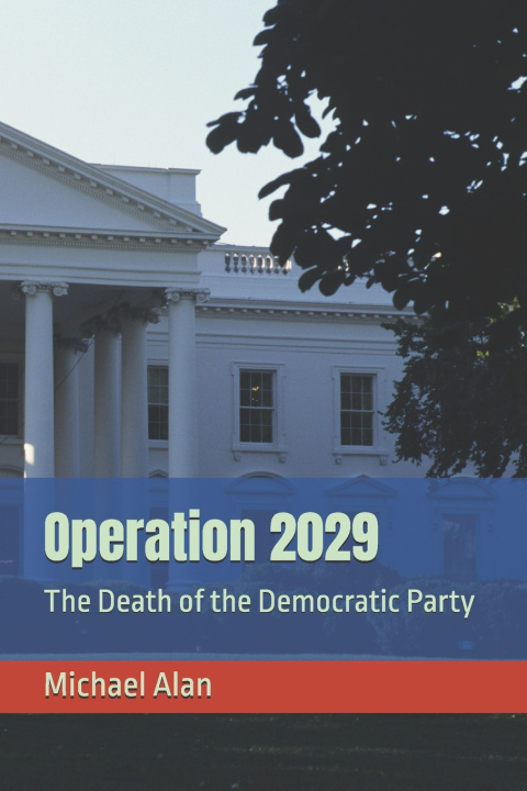 Kniha Operation 2029 Michael Alan