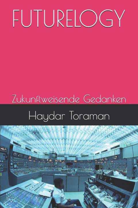 Kniha FUTURELOGY Haydar Toraman
