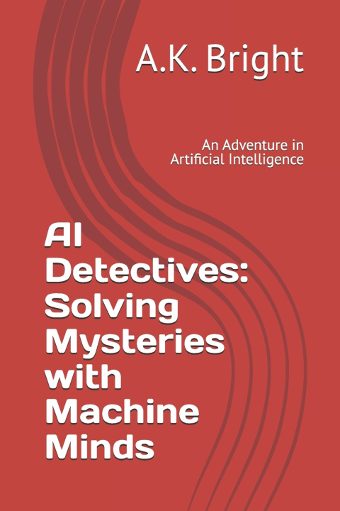 Kniha AI Detectives A.K. Bright