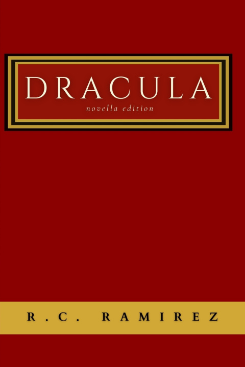 Kniha Dracula R.C. Ramirez