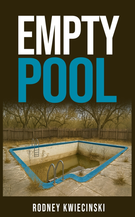 Könyv EMPTY POOL Rodney Kwiecinski