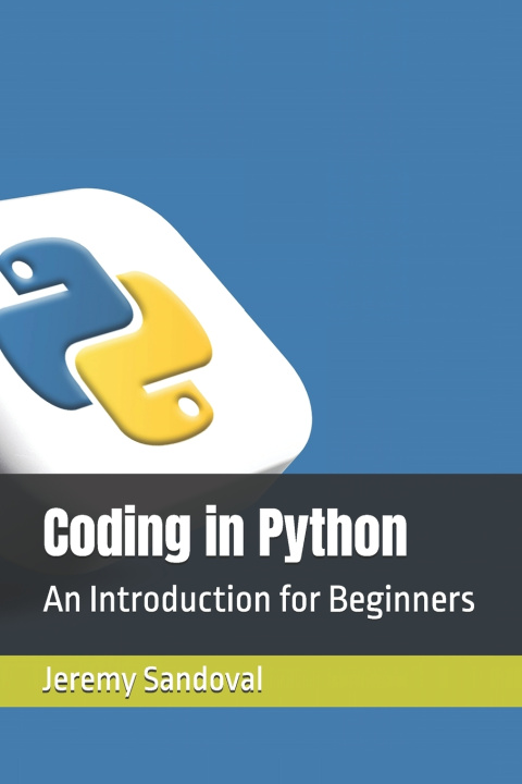 Könyv Coding in Python Jeremy Sandoval