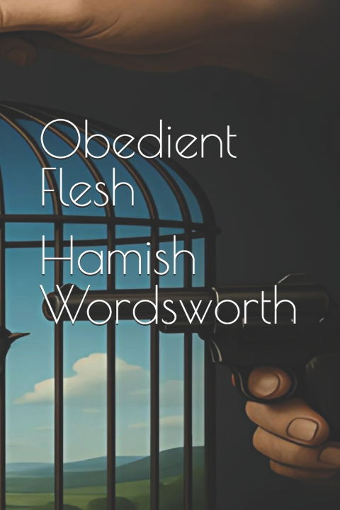 Книга Obedient Flesh Hamish Wordsworth