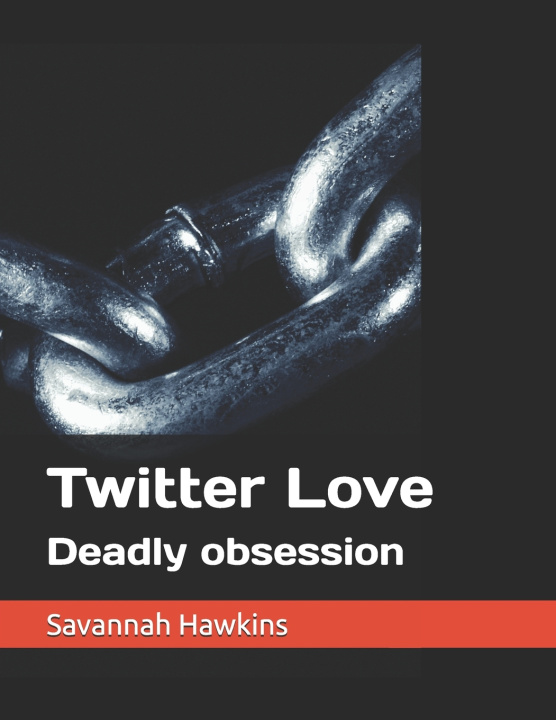 Könyv Twitter Love Savannah Monique Hawkins