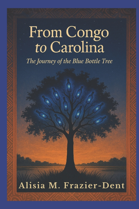 Книга From Congo to Carolina Alisia M Frazier-Dent
