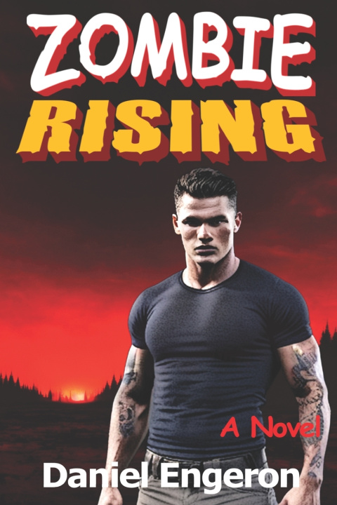 Kniha Zombie Rising Daniel Engeron