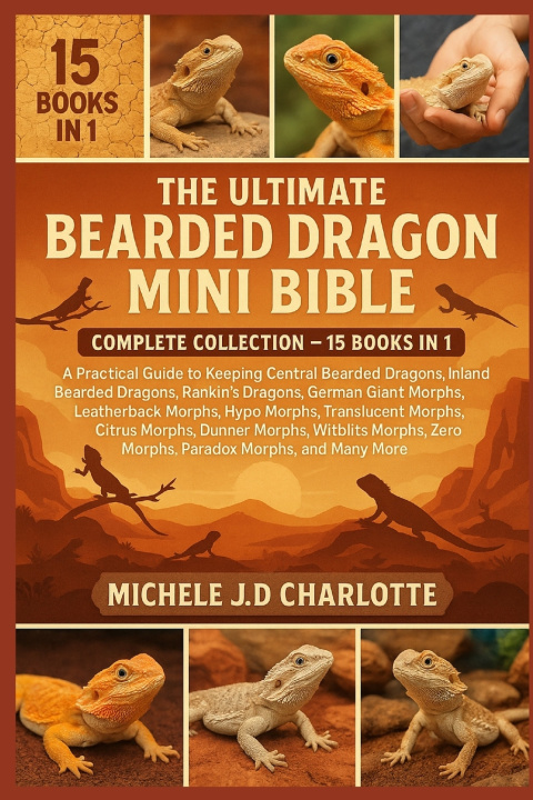 Книга THE ULTIMATE BEARDED DRAGON MINI BIBLE MICHELE J.D CHARLOTTE