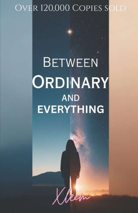 Kniha Between Ordinary and Everything. Xleem .
