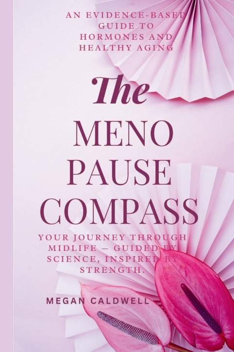 Kniha The Menopause Compass Megan Caldwell