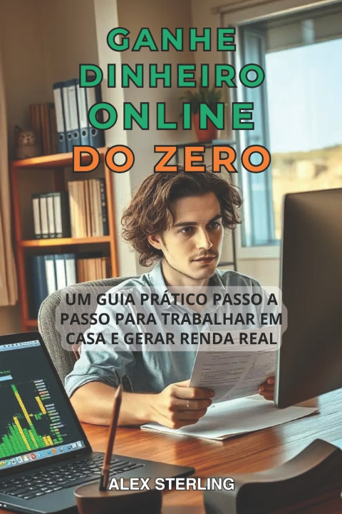 Könyv GANHE DINHEIRO ONLINE DO ZERO Alex Sterling