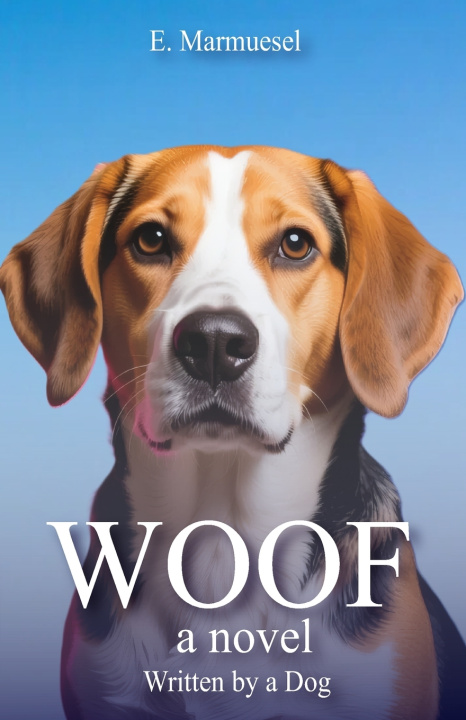 Kniha Woof E. Marmuesel