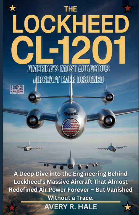 Kniha The Lockheed CL-1201 Avery R. Hale