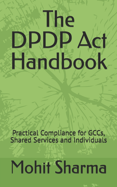 Kniha The DPDP Act Handbook Mohit Sharma