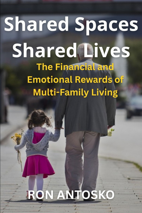 Kniha Shared Spaces, Shared Lives Ron Antosko