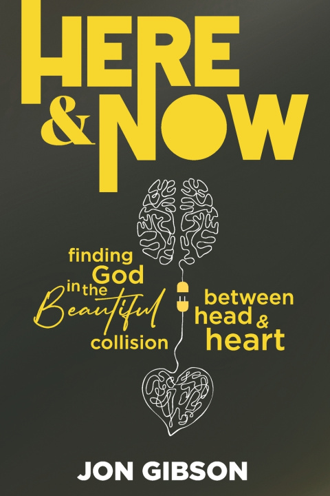 Kniha Here & Now Jon Gibson