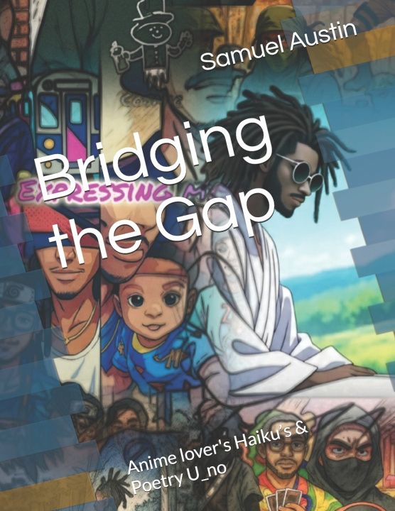 Kniha Bridging the Gap Samuel Delano Austin jr