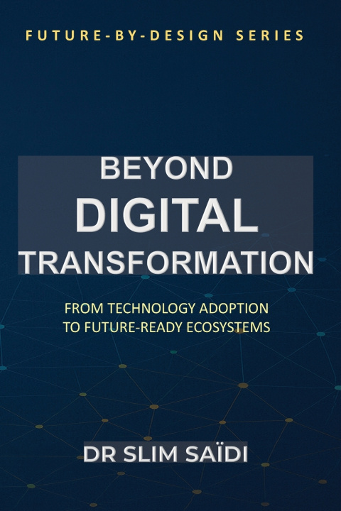 Boek Beyond Digital Transformation Slim Saidi