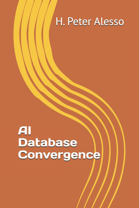 Kniha AI Database Convergence H. Peter Alesso