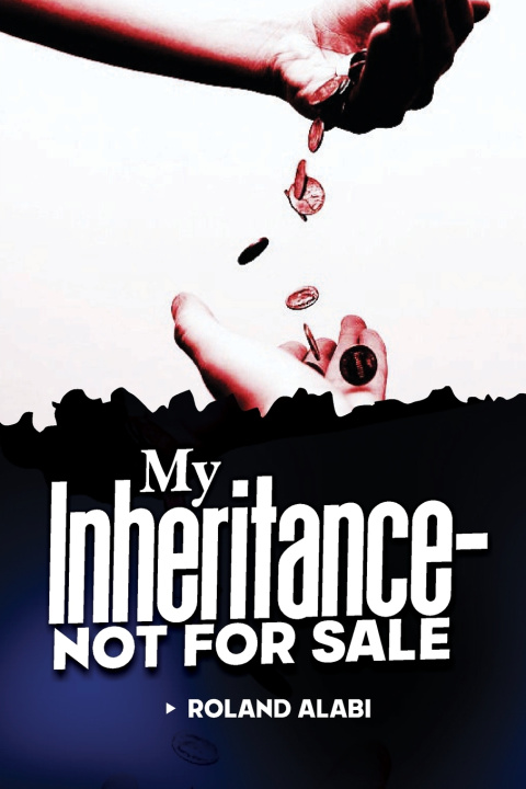 Książka MY INHERITANCE - NOT FOR SALE ROLAND ALABI