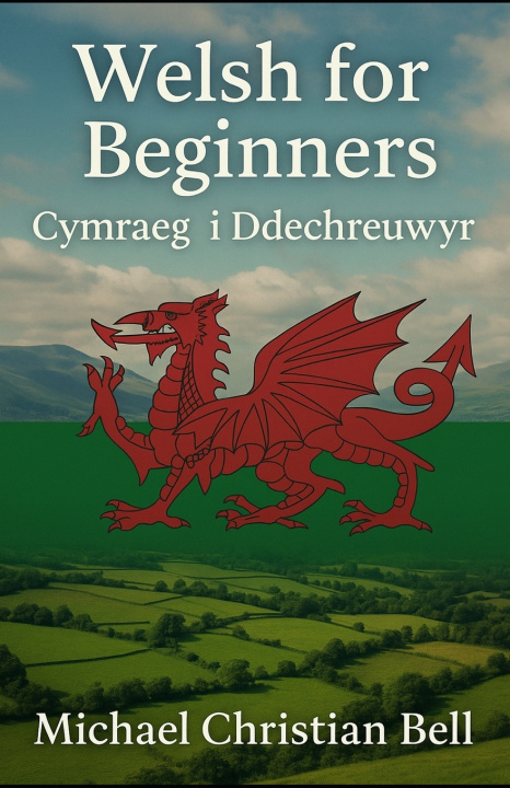 Kniha Welsh for Beginners Michael Christian Bell