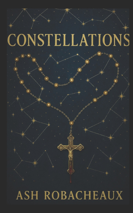 Könyv Constellations ASH ROBACHEAUX