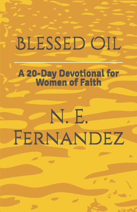 Knjiga Blessed Oil N E Fernandez