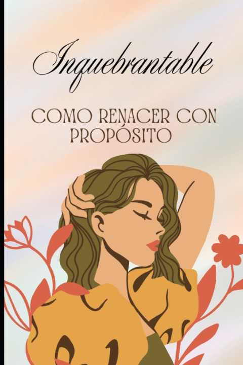 Könyv Inquebrantable Jeferson Medina Montenegro