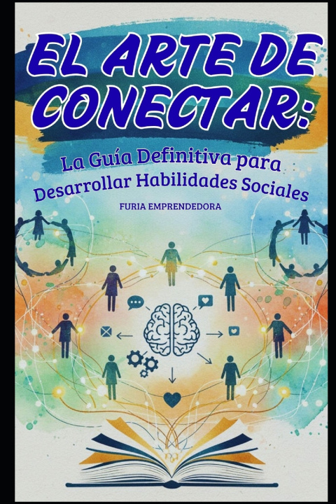Книга El Arte de Conectar Dr. Dario Arias Loaiza