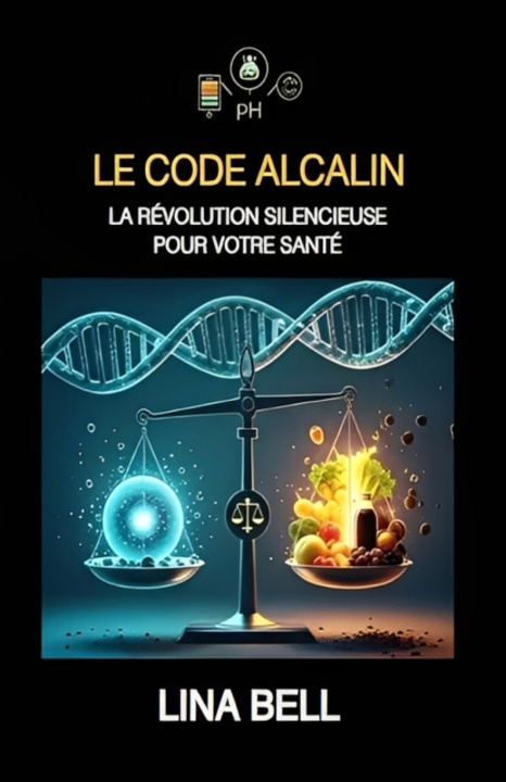 Könyv Le code alcalin Lina Bell