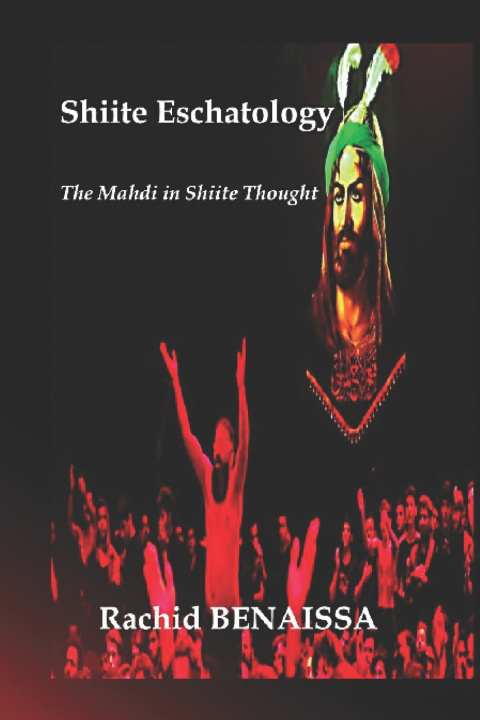 Knjiga Shiite Eschatology Rachid BENAISSA
