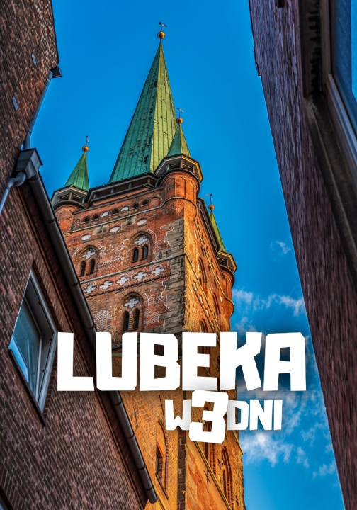 Kniha Lubeka w 3 dni Jakub Strzelecki