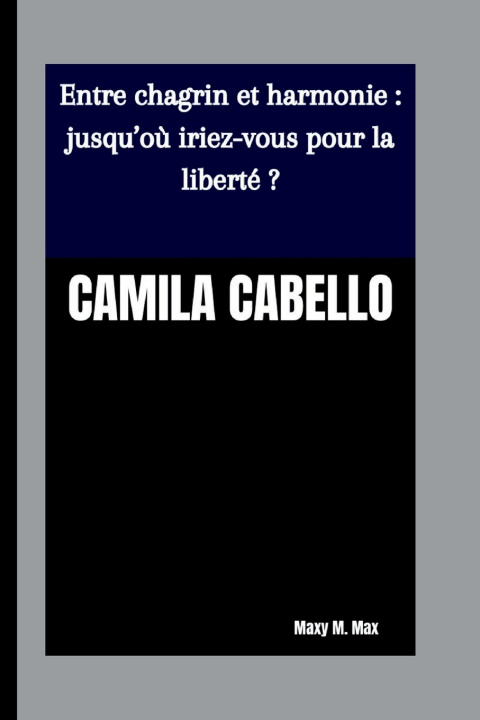 Kniha CAMILA CABELLO Maxy M. Max